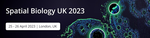 Spatial Biology UK 25-26 April 2023 | London